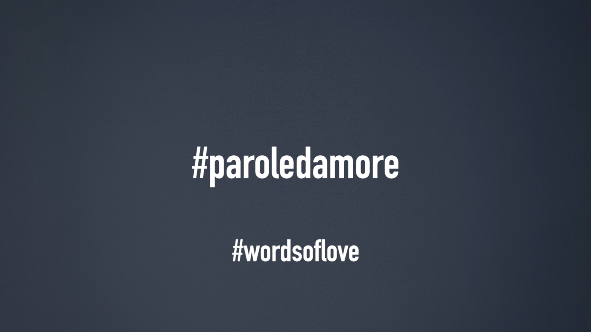 Parole d'amore - Words of love